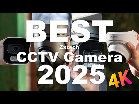 Best 4K CCTV Smart IP Cameras of Zxtech in 2025
