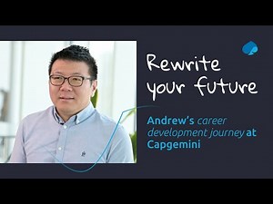 Andrew Wong’s career development journey at Capgemini