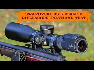 Swarovski dS 5-25×52 P riflescope: test