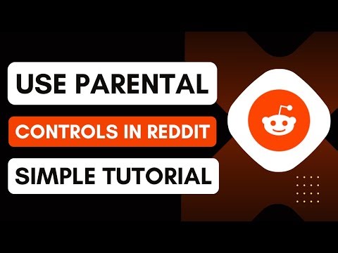 How To Use Parental Controls In Reddit