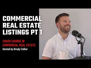 Commercial Real Estate Listings (Pt 1) EP 18 | Crash Course in Commercial Real Estate