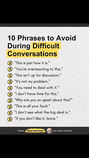 10 Phrases to Avoid During Difficult Conversations #leadbyexample #lifeskillstraining | Askpstudyinaustralia