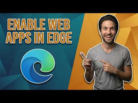 How To Enable Web Apps In Edge (Easy Guide)