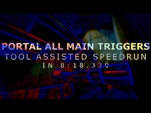 Portal All Main Triggers TAS In 8:18.330