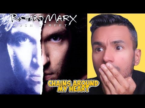 Richard Marx - Chains Around My Heart ( REACTION) First Time Hearing It