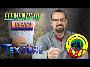 What are the Elements of Design? - Texture