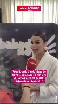 VOCALISTA DA BANDA 'BABADO NOVO' ELOGIA PÚBLICO MINEIRO DURANTE CARNAVAL DE BH: 'SABEM FAZER FESTA'