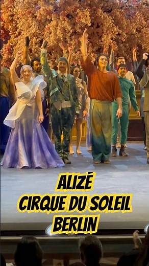 Alizé - the first resident show by Cirque du Soleil in Europe / Berlin, Germany