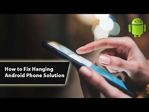 How to Fix a Hanging Android Phone 2025 | Any Android Phone Hang Issue problem solve