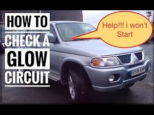 How To Check Glow Circuit, Bad Cold Starting Test Mitsubishi L200 Triton, Shogun, Pajero & Montero