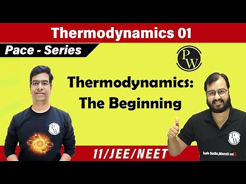 Thermodynamics L1 | Zeroth Law, First Law of thermodynamics | Chapter 12 | Class 11 | IIT JEE | NEET