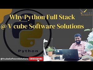 Why Python Full Stack By Mr.Srinivas ‪@VCUBESoftwareSolutions‬ Kphb,Hyderabad.