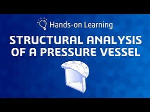3DEXPERIENCE Example: Structural Analysis of a Pressure Vessel