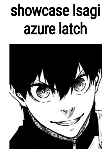 Isagi Showcase: Azure Latch in Blue Lock Animation