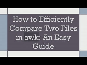 How to Efficiently Compare Two Files in awk: An Easy Guide