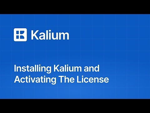 Installing Kalium and Activating The License: A Step-by-Step Guide