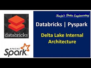 52. Databricks| Pyspark| Delta Lake Architecture: Internal Working Mechanism
