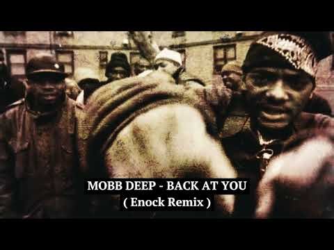Mobb Deep - Back At You (Enock Remix)