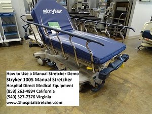 How to Use a Manual Stretcher Stryker 1005