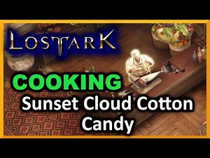 Sunset Cloud Cotton Candy - Cooking - Lost Ark