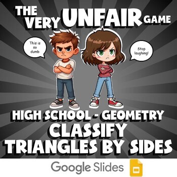 Classify Triangles By Sides VERY UNFAIR GAME - No Prep Geometry Math Review