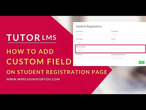 How to add custom field in student Registration Page in #TutorLMS