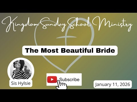 The Most Beautiful Bride, COGIC Sunday School Lesson for January 11, 2026 #cogic