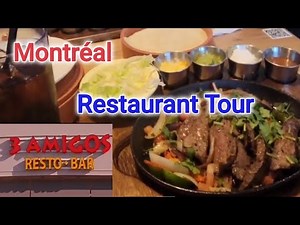 3 AMIGOS Restaurant Tour Montréal Canada | Montréal Tour kmtv