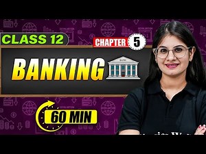 BANKING - Full Chapter in 60 Min | Class 12th MACROECONOMICS | Mind Map