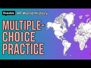 AP World History: Multiple-Choice Practice (2018) - Full Review Session