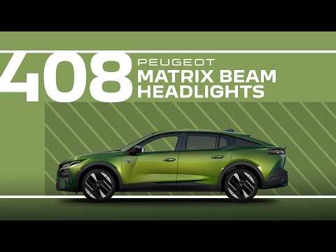 Peugeot Tutorials | 408 Matrix Beam Headlights