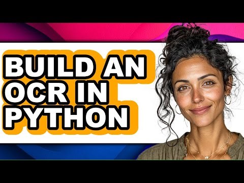 How to Build an Ocr in Python - Easy Guide