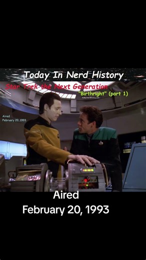 The Star Trek the Next Generation episode "Birthright" (part 1), aired February 20, 1993.