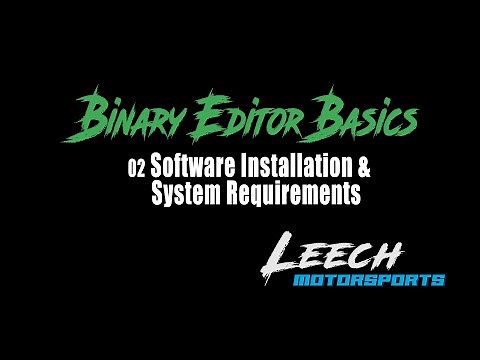 Binary Editor Basics - 02) Installation and System Requirements