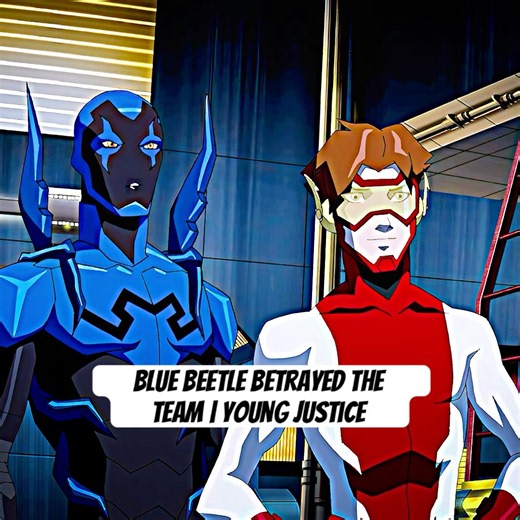 Blue Beetle betrayed the team | Young Justice #shorts #shortvideo #short #foryou