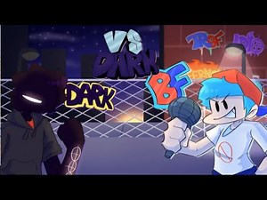 V.S DARK (FULL WEEK DEMO) - Friday Night Funkin' Mod