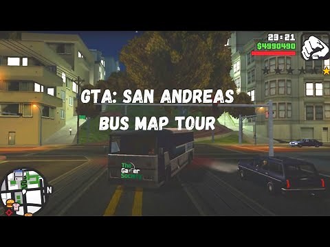 GRAND THEFT AUTO: SAN ANDREAS - BUS TOUR OF ENTIRE MAP - CLOCKWISE TOUR STARTING FROM LOS SANTOS!