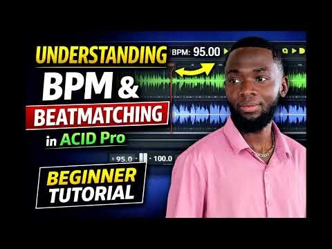 Understanding BPM & Beatmatching in ACID Pro (Beginner Tutorial)