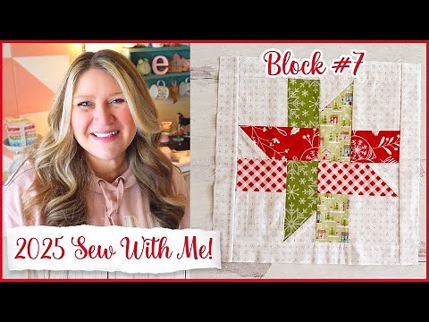 🌸 2025 Sew With Me Block #7 | (Beginner-Friendly Quilt Block and Cross Stitch of the Month!)