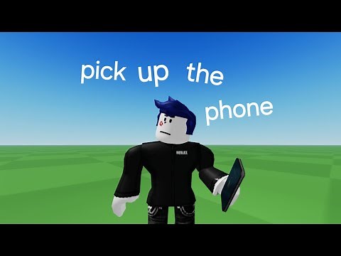 pick up the phone. (meme) roblox