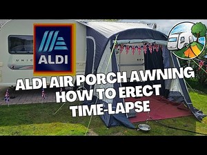 Aldi Air Porch Awning - How to Erect Time-lapse