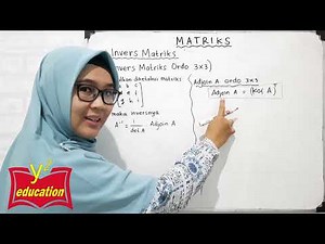Matriks #Part 6 // Invers Matriks Ordo 2x2 dan 3x3