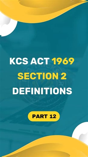 KCS Act 1969 | Section 2 Definitions | Part 12 | PSC