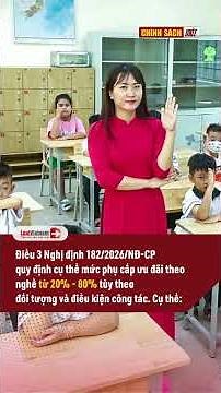 Giáo viên, cán bộ quản lý giáo dục được hưởng phụ cấp ưu đãi đến 80% từ 01/01/2026 | LuatVietnam.vn