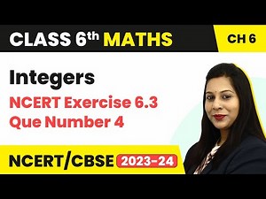 NCERT Exercise 6.3 : Question Number 4 - Integers | Class 6 Maths