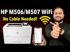 HP LaserJet Pro M506 / M507 WiFi Setup | Easy Wireless Printer Installation Guide