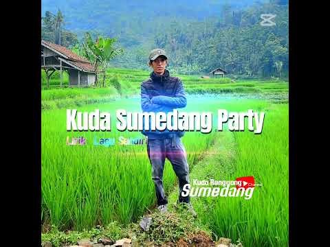 Kuda Sumedang Party Songs