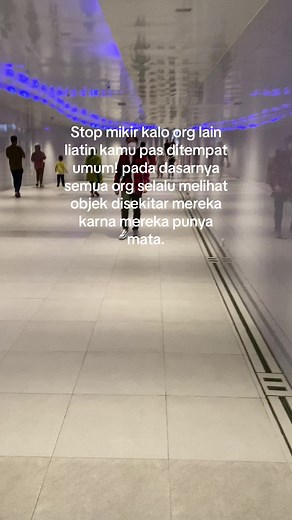 “Kamu ga secakep itu” “kamu ga sejelek atau seaneh itu” jadi stop mikir org lain liatin kmu karna hal” itu #4u #foryoupage