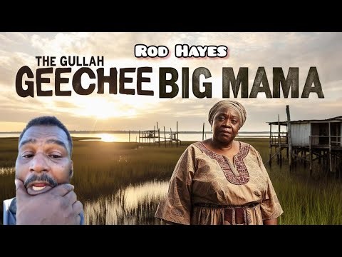 The Gullah Geechee Big Mama with Rod Hayes #FreeLarryHoover
