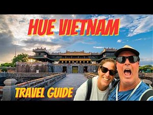 Hue Vietnam: Ultimate Travel Guide 2025